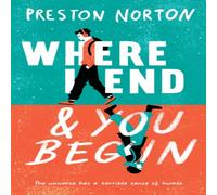 Preston Norton Where I End & You Begin Paperback Book Preston Norton Multicolor