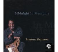 Preston Shannon - Midnight in Memphis
