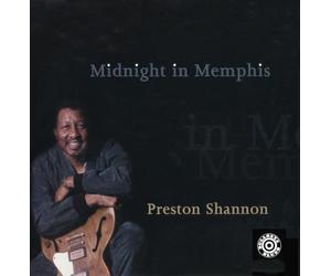Preston Shannon - Midnight in Memphis