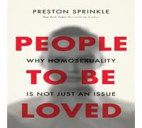Preston Sprinkle The People to Be Loved: Why Homosexuality Is Not Just an Issue Preston Sprinkle Multicolor