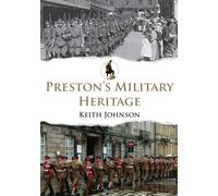 Preston's Military Heritage