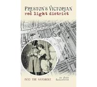 Preston's Victorian red light district: Into the Sandhole