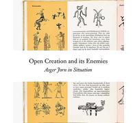 Prestsæter, Ellef - Open Creation and its Enemies: Asger Jorn in Situation