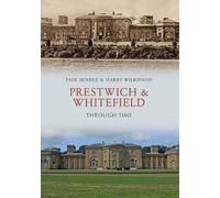 Prestwich & Whitefield Through Time