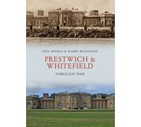 Prestwich & Whitefield Through Time