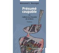 Présumé coupable: ou L’affaire du Chevalier de la Barre