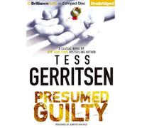 [(Presumed Guilty)] [Author: Tess Gerritsen] published on (November, 2012)