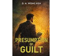 Presumption of Guilt