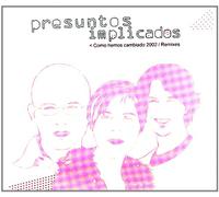 Presuntos Implicados - Como Hemos Cambiado (Version 2002)
