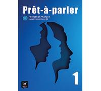 Prêt-à-parler 1 A1. Cahier d'exercices: Méthode de français