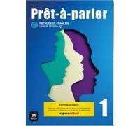 Prêt-à-parler 1 - Édition hybride - Livre de l’élève + audio MP3. A1: Livre de l´élève, édition hybride