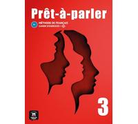 Prêt-à-parler 3 Cahier d´exercices (B1)