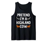 Pretend I am a Highland Cow Funny Farmer Tractor Cattle Tank Top