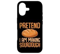 Pretend I Am Making Sourdough - Funny Baking Baker Case for iPhone 17