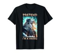 Pretend i`m a Viking Valhalla T-Shirt