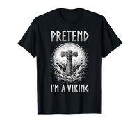 Pretend I`m a Viking Valhalla T-Shirt