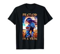 Pretend i`m a Viking Valhalla T-Shirt
