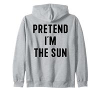 Pretend I’m The Sun Funny Easy Lazy Halloween Costume Zip Hoodie