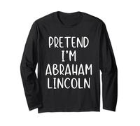 Pretend I'm A Abraham Lincoln Abe Costume Halloween Simple Long Sleeve T-Shirt
