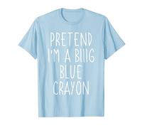 Pretend I'm A Big Blue Crayon Funny Lazy Halloween Costume T-Shirt