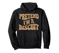 Pretend I'm a Biscuit Funny lazy Halloween Costume Pullover Hoodie