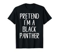 Pretend I'm A Black Panther Costume Halloween Easy Adult Kid T-Shirt