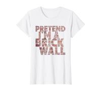 Pretend I'm A Brick Wall Fun Costume for Halloween Value Graphic T-Shirt, Women, White, L