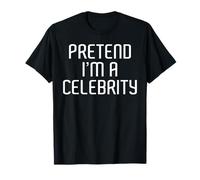 Pretend I'm A Celebrity Lazy Costume Family Funny Halloween T-Shirt