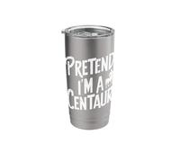 Pretend Im A Centaur Stainless Steel Insulated Tumbler
