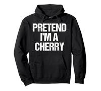 Pretend I'm a Cherry Funny Lazy Halloween Kos Pullover Hoodie