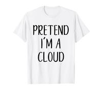 Pretend I'm A Cloud Costume Halloween Funny Easy Adult Kid T-Shirt
