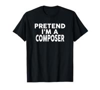 Pretend I'm A Composer T-Shirt Halloween Costume T-Shirt