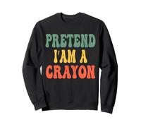 Pretend I'm A Crayon Funny Crayola Crayon Halloween Costume Sweatshirt