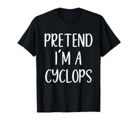 Pretend I'm A Cyclops Costume Halloween Funny Easy Adult Kid T-Shirt