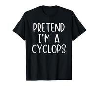 Pretend I'm A Cyclops Costume Halloween Simple Adult Kid T-Shirt