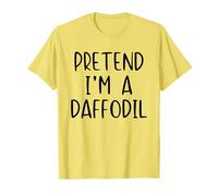 Pretend I'm A Daffodil Costume Halloween Simple Adult Kid T-Shirt