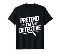 Pretend I'm A Detective Halloween Costume Spy T-Shirt