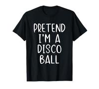 Pretend I'm A Disco Ball Costume Halloween Simple Adult Kid T-Shirt