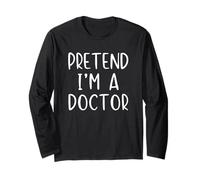 Pretend I'm A Doctor Costume Halloween Simple Adult Kid Long Sleeve T-Shirt