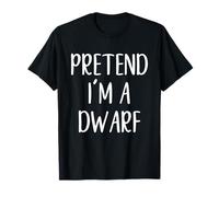 Pretend I'm A Dwarf Costume Halloween Funny Easy Adult Kid T-Shirt