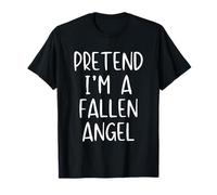 Pretend I'm A Fallen Angel Costume Halloween Simple Adult T-Shirt