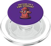Pretend I'm A Fire Hydrant Funny Hydrant Firefighter Lover PopSockets PopGrip for MagSafe