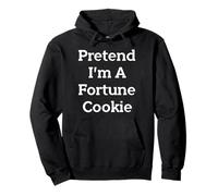 Pretend I'm A Fortune Cookie Costume Party Funny Halloween Pullover Hoodie