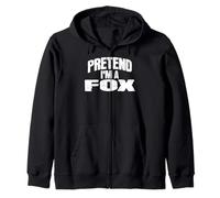 Pretend I'm a Fox Funny Halloween Costume Zip Hoodie