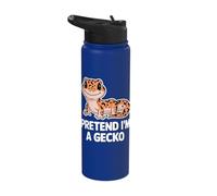 Pretend I'm A Gecko Gecko Lover Gecko Owner Herpetology Stainless Steel Insulated Water Bottle