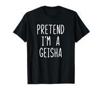 Pretend I'm A Geisha Costume Halloween Funny Lazy Adult Kids T-Shirt