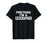 Pretend I'm A Geographer T-Shirt Halloween Costume T-Shirt