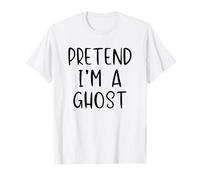 Pretend I'm A Ghost Costume Halloween Funny Simple Adult Kid T-Shirt