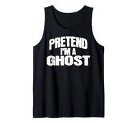 Pretend I'm a Ghost Funny Halloween Costume Tank Top
