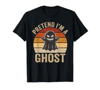 Pretend I'm A Ghost Funny Halloween Quote Costume Design T-Shirt